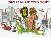 What do Animals Worry about?