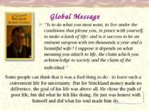 Global Message “Is to do what you most want, to live under the conditions tha...