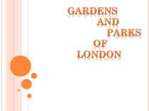 Gardens and parks of London