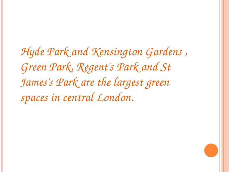 Hyde Park and Kensington Gardens , Green Park, Regent's Park and St James's P...