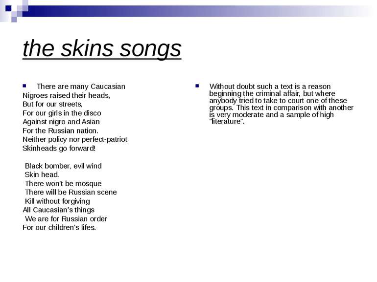 the skins songs There are many Caucasian Nigroes raised their heads, But for ...