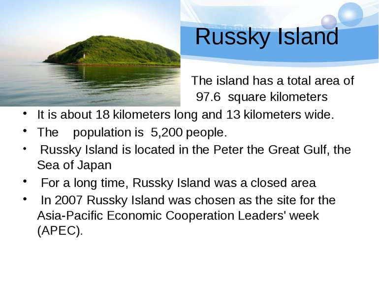Russky Island The island has a total area of 97.6 97.6 square kilometers It i...