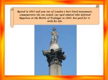 Raised in 1843 and now one of London’s best-loved monuments, commemorates the...