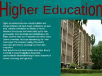 Higher education in India has evolved in distinct and divergent streams with ...