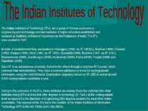 Owing to the autonomy of the IITs, these institutes are among those few insti...