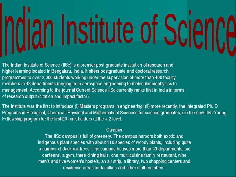 The Indian Institute of Science (IISc) is a premier post-graduate institution...