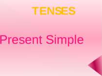 TENSES Present Simple