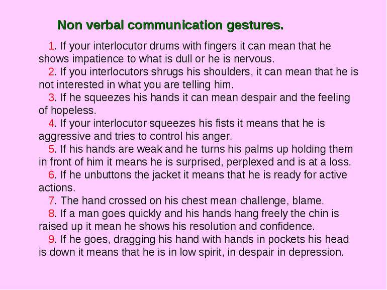Non verbal communication gestures. 1. If your interlocutor drums with fingers...
