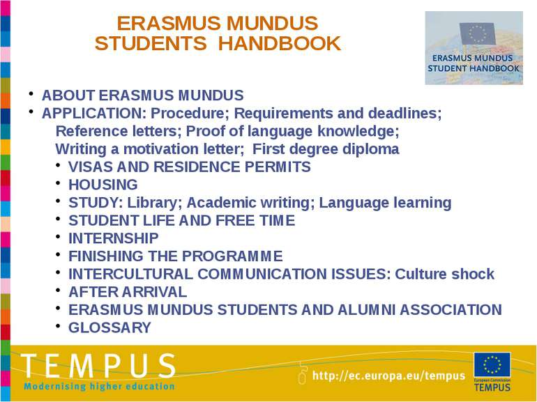 ERASMUS MUNDUS STUDENTS HANDBOOK ABOUT ERASMUS MUNDUS APPLICATION: Procedure;...