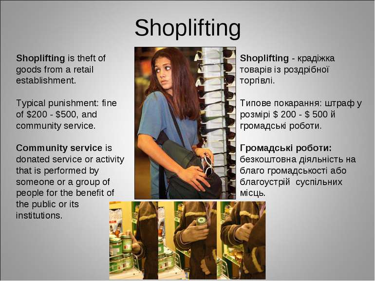 Shoplifting Shoplifting is theft of goods from a retail establishment. Typica...