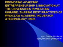 PROMOTING ACADEMIC ENTREPRENEURSHIP & INNOVATION AT THE UNIVERSITIES IN WESTE...