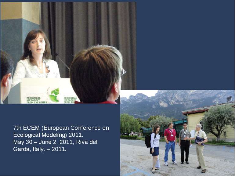 7th ECEM (European Conference on Ecological Modeling) 2011. May 30 – June 2, ...