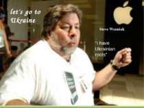 Steve Wozniak “I have Ukrainian roots” let's go to Ukraine
