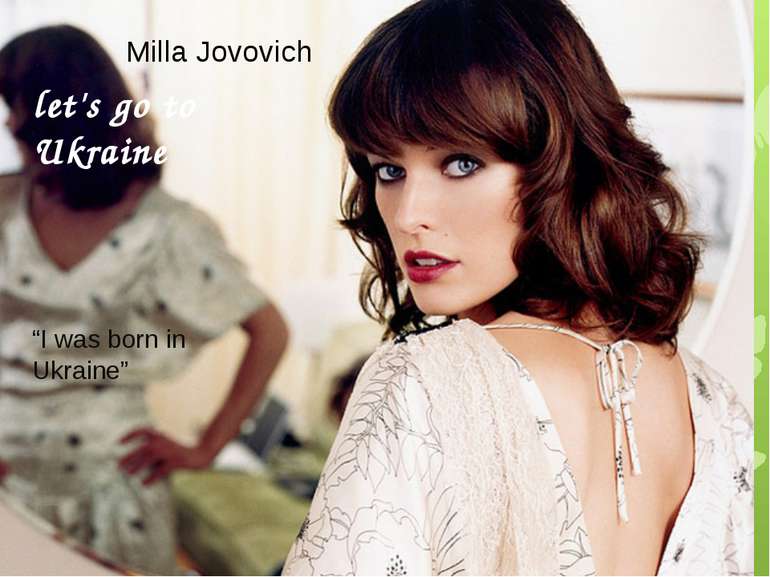 Milla Jovovich “I was born in Ukraine” let's go to Ukraine