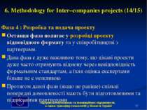 * 6. Methodology for Inter–companies projects (14/15) Фаза 4 : Розробка та по...