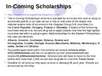 In-Coming Scholarships http://visegradfund.org/scholarships/incoming/ The In-...