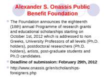 Alexander S. Onassis Public Benefit Foundation The Foundation announces the e...