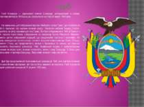 герб Герб Еквадора — державний символ Еквадору, затверджений в своєму сучасно...