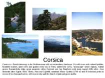Corsica Corsica is a French detunings in the Mediterranean with an extraordin...