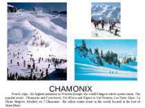CHAMONIX French Alps - the highest mountain in Western Europe, the world's la...