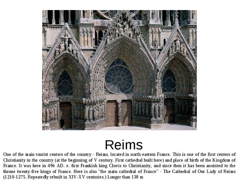 Reims One of the main tourist centers of the country - Reims, located in nort...