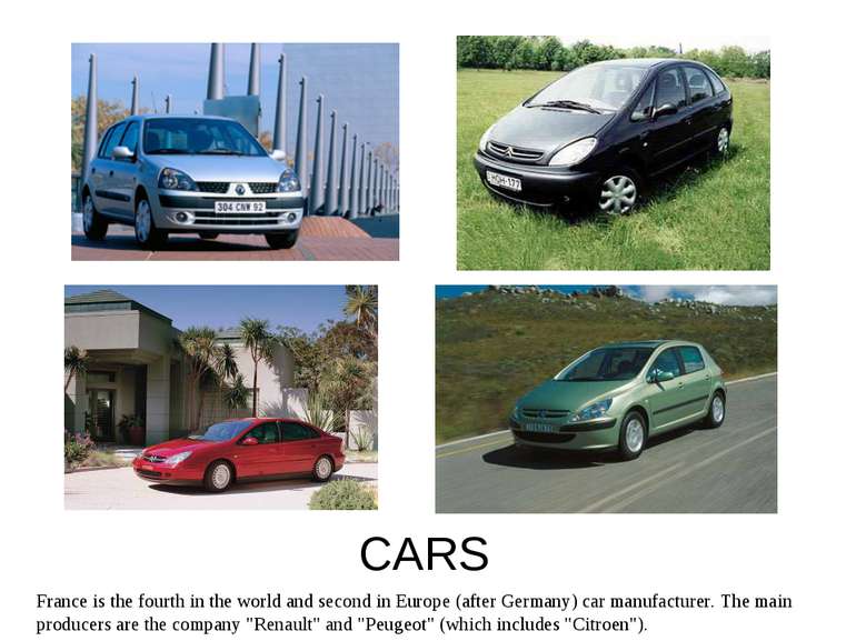 CARS France is the fourth in the world and second in Europe (after Germany) c...
