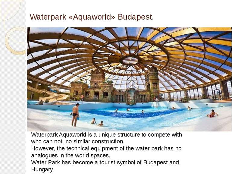 Waterpark «Aquaworld» Budapest. Waterpark Aquaworld is a unique structure to ...