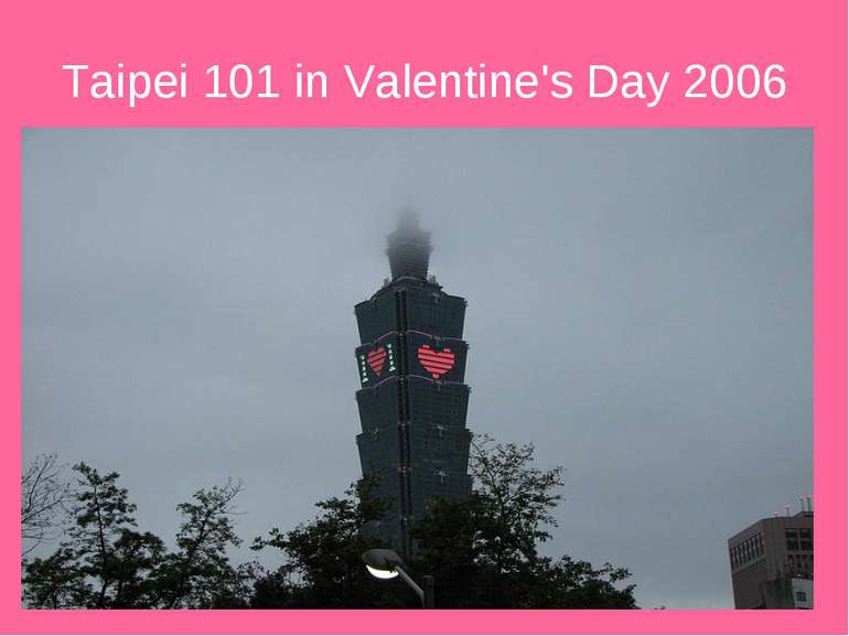 Taipei 101 in Valentine's Day 2006