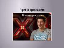 Right to open talents