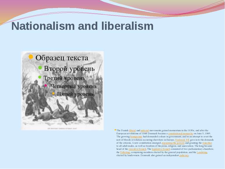 Nationalism and liberalism The Danish liberal and national movements gained m...
