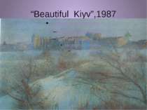 “Beautiful Kiyv”,1987