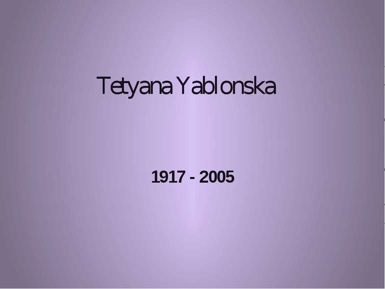 Tetyana Yablonska 1917 - 2005