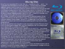 lu-ray Disc или сокращённо BD (от англ. blue ray — голубой луч и disc — диск)...
