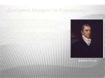 «Доктрина Монро» та її реалізація. Монро Джеймс (1758-1831) - державний і пол...