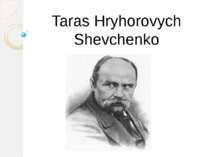 Taras Hryhorovych Shevchenko