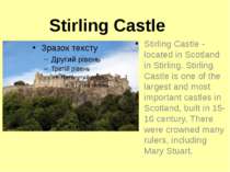 Stirling Castle Stirling Castle - located in Scotland in Stirling. Stirling C...