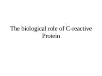 The biological role of C-reactive Protein