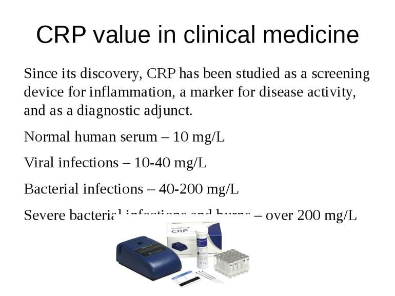 CRP value in clinical medicine Since its discovery, CRP has been studied as a...