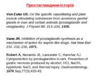 Простагландини-історія Von Euler US. On the specific vasodilating and plain m...