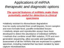 Applications of miRNA therapeutic and diagnostic options The special features...