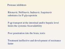 Protease inhibitors Ritonavir, Nelfinavir, Indinavir, Saquinavir substrates f...