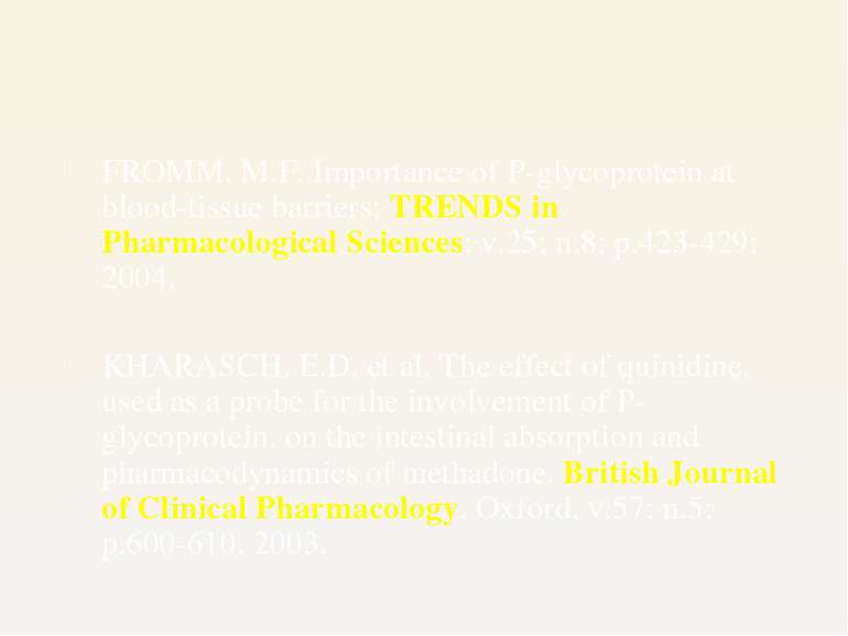 FROMM, M.F. Importance of P-glycoprotein at blood-tissue barriers; TRENDS in ...