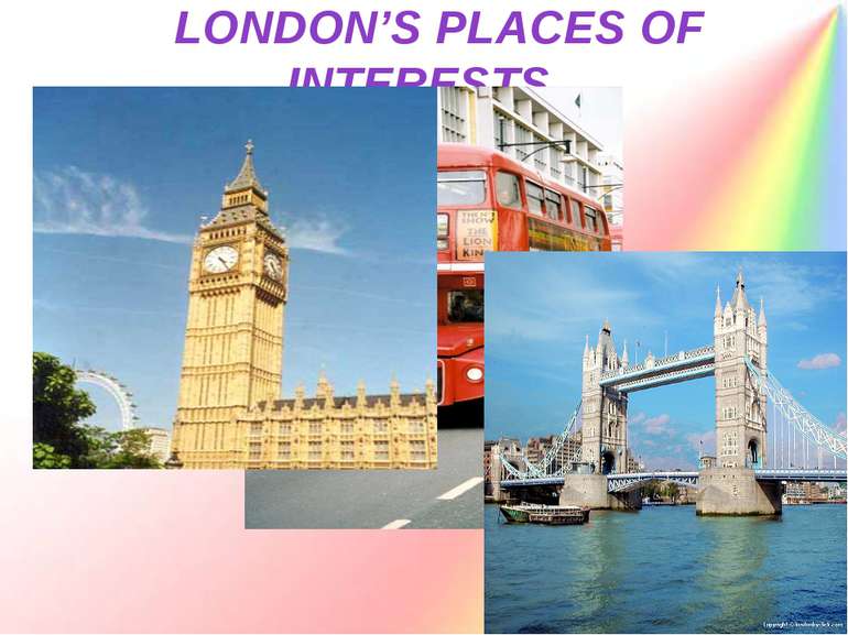 LONDON’S PLACES OF INTERESTS