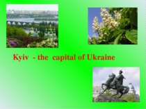 Кyiv the capital of Ukraine