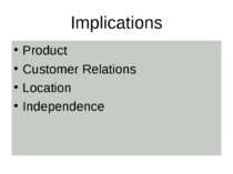 Implications Product Customer Relations Location Independence