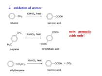 oxidation of arenes: note: aromatic acids only!