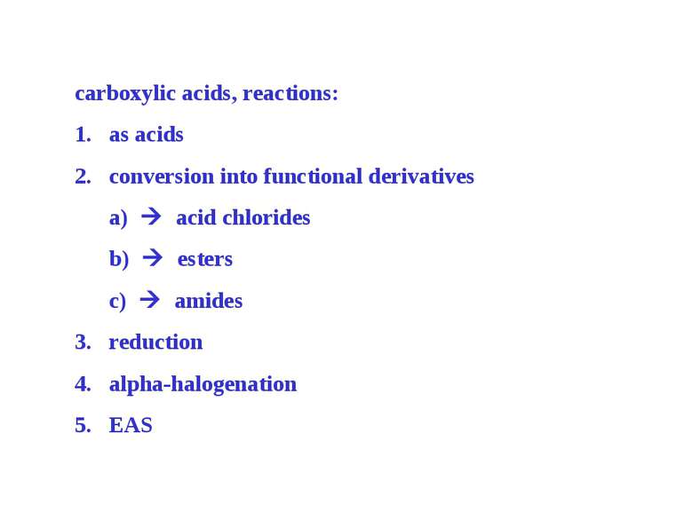 carboxylic acids, reactions: as acids conversion into functional derivatives ...