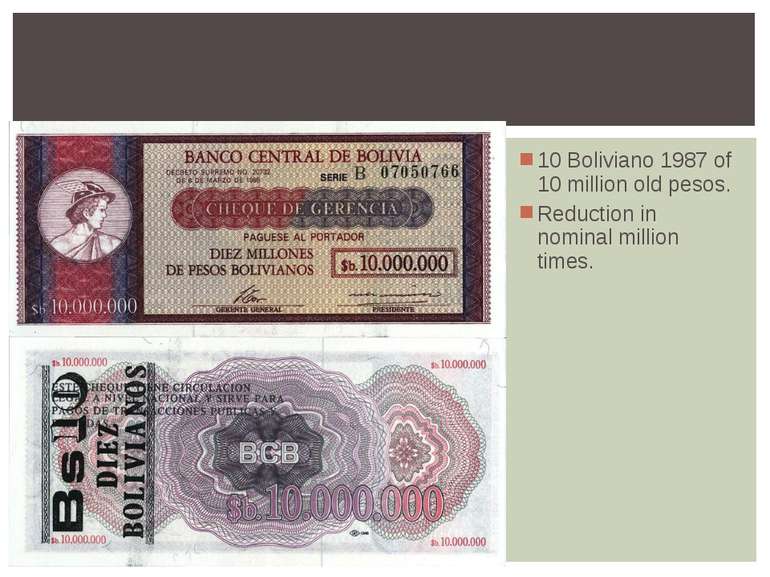 10 Boliviano 1987 of 10 million old pesos. Reduction in nominal million times.