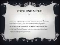 ROCK UND METAL Час від часу скрипка в рок музиці використовується. Приклади в...
