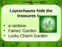Leprechauns hide the treasures in… a rainbow Fairies’ Garden Lucky Charm Garden